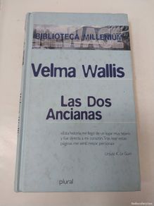 Libri di seconda mano: Las Dos Ancianas - Velma Wallis